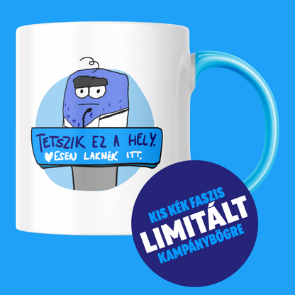 Kis kék faszis limitált kampánybögre